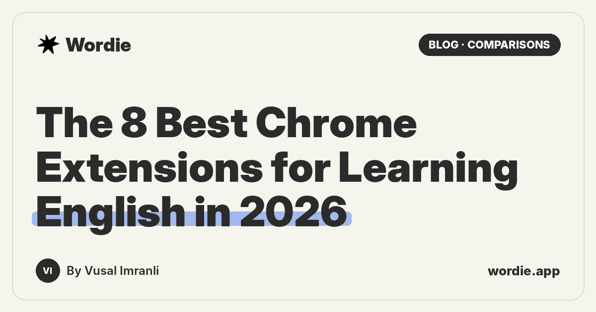 The 8 Best Chrome Extensions for Learning English in 2026