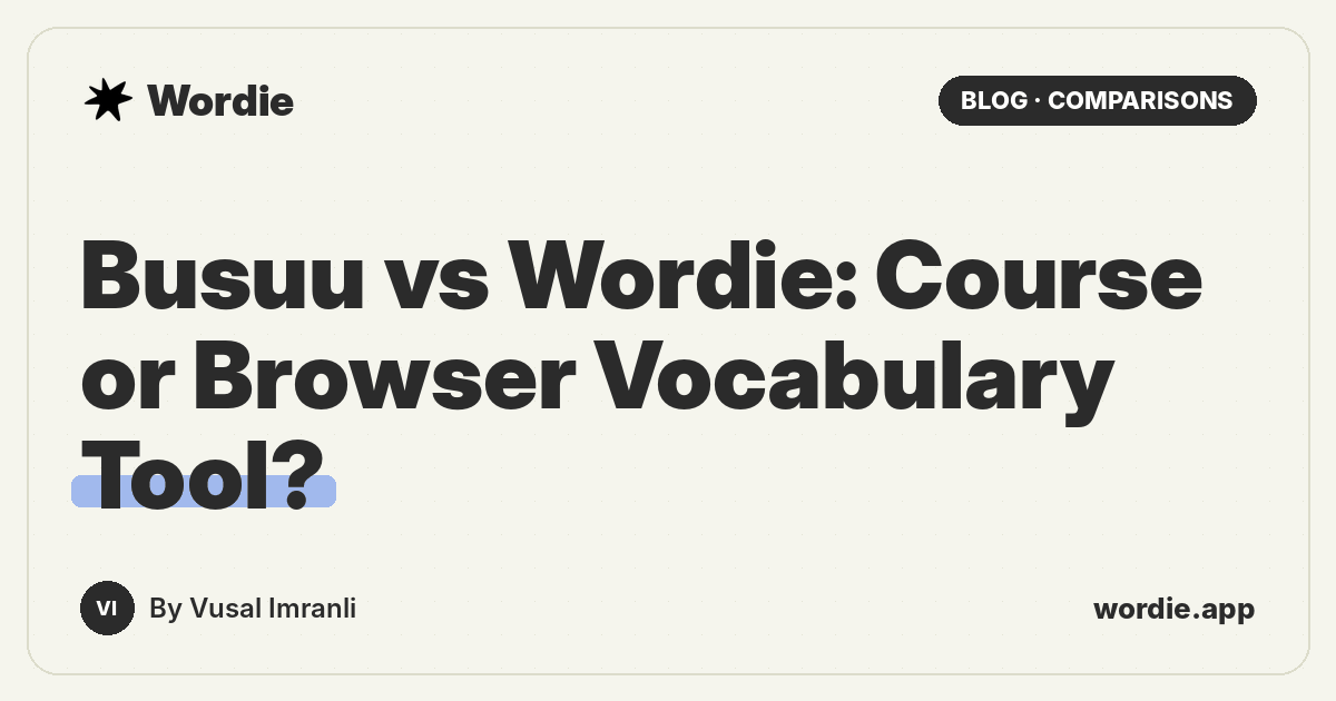 Busuu vs Wordie: A Full Language Course or a Vocabulary Tool for the Web?