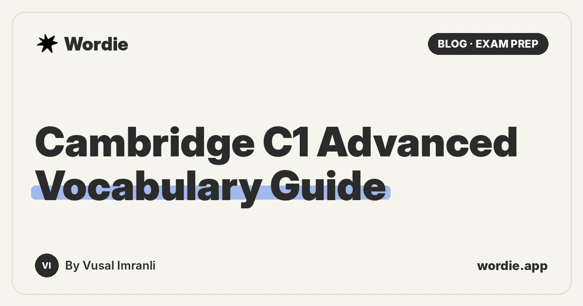 Cambridge C1 Advanced Vocabulary: How Use of English Tests Words and How to Practice