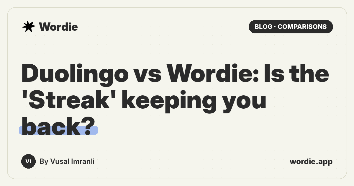 Duolingo vs Wordie: Is the 'Streak' keeping you back?
