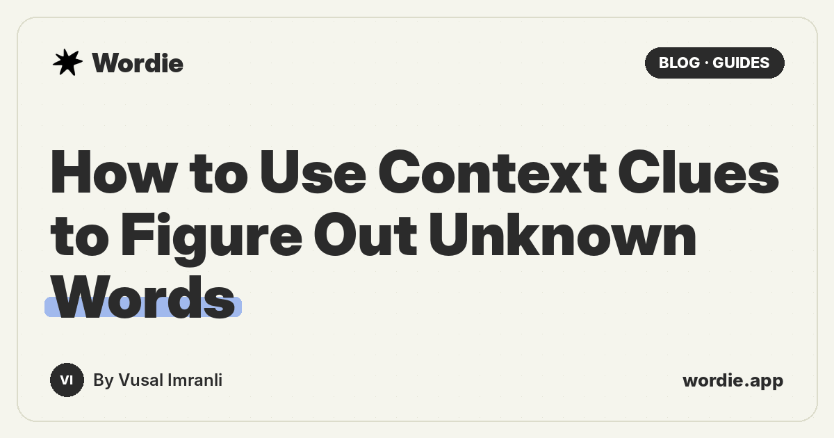 How to Use Context Clues to Figure Out Unknown Words (With Practice and Answers)
