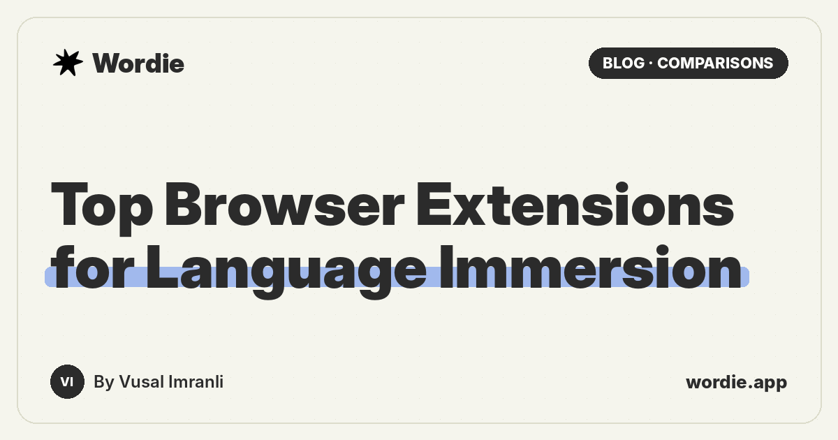 Top Browser Extensions for Language Immersion