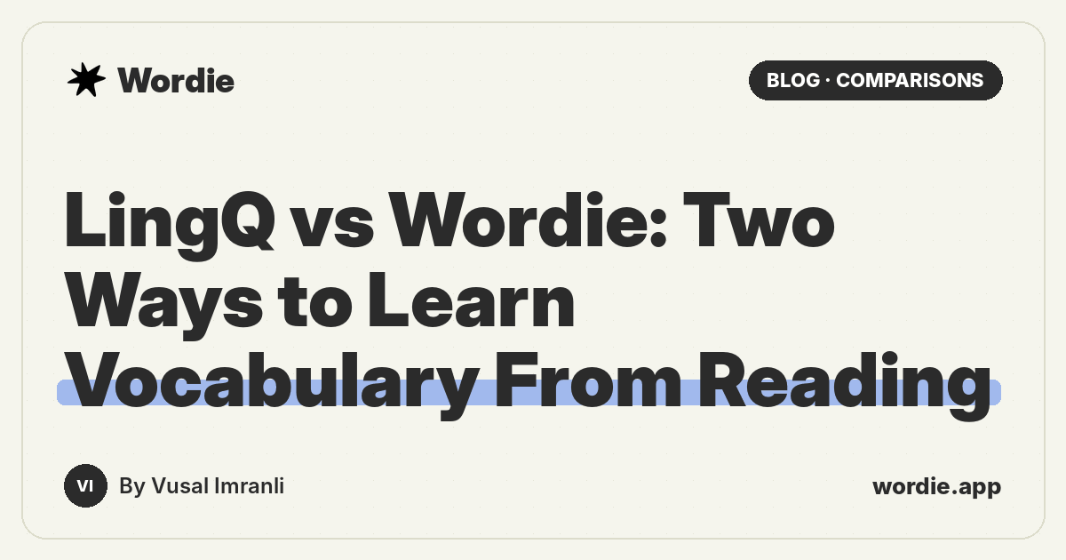 LingQ vs Wordie: Two Ways to Learn Vocabulary From Reading