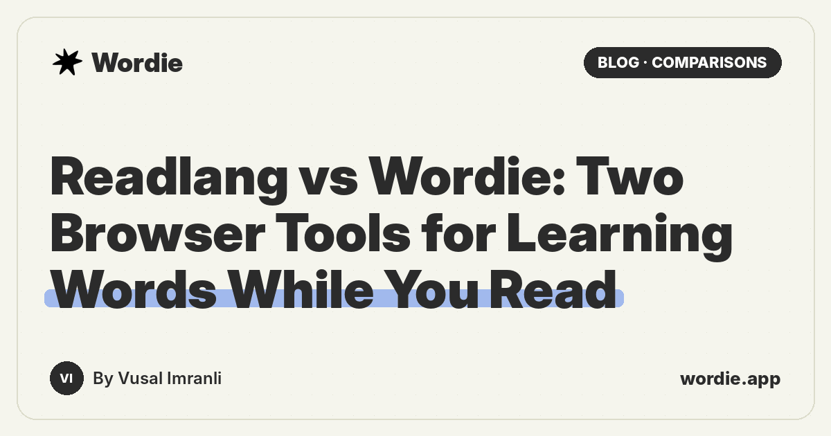 Readlang vs Wordie: Two Browser Tools for Learning Words While You Read