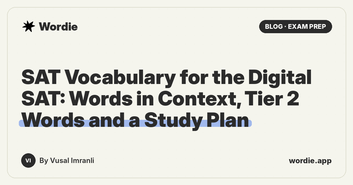 SAT Vocabulary for the Digital SAT: Words in Context, Tier 2 Words and a Study Plan