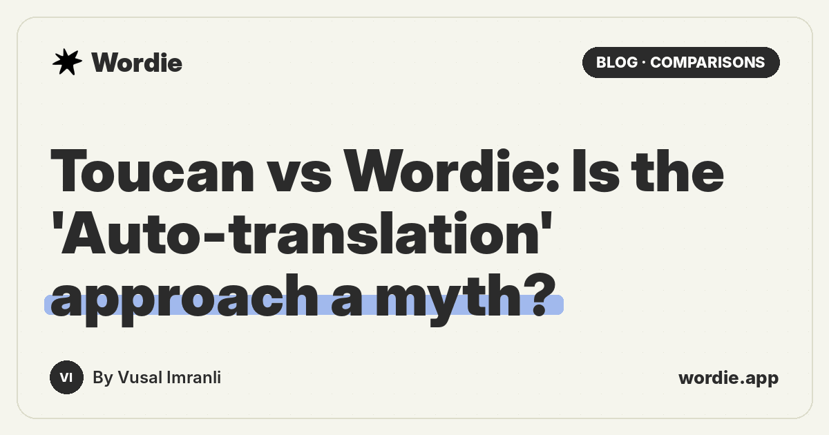 Toucan vs Wordie: Is the 'Auto-translation' approach a myth?