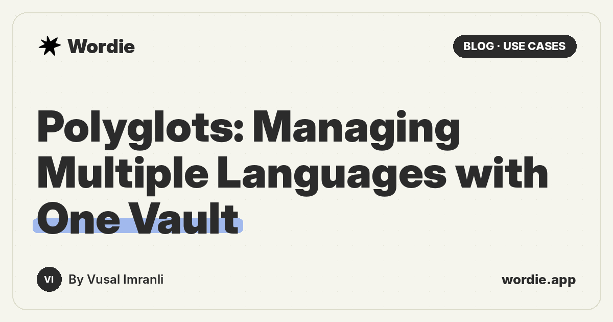 Polyglots: Managing Multiple Languages with One Vault
