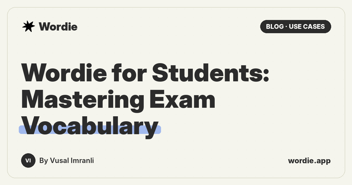 Wordie for Students: Mastering Exam Vocabulary